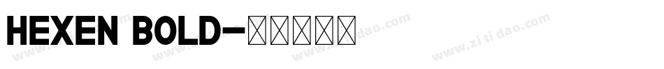 Hexen Bold字体转换